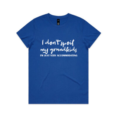 I don't spoil my grandkids, I'm just very accommodating #grandma life Women's Tee Thumbnail