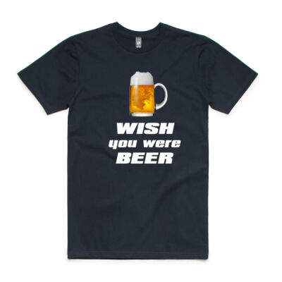 Wish you were Beer MENS TEE Thumbnail