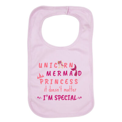 UNICORN, MERMAID, PRINCESS IT DOESN'T MATTER I'M SPECIAL  Baby Organic Bib Thumbnail